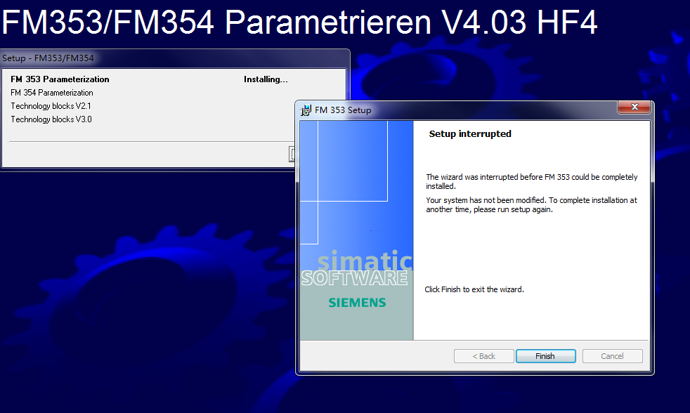安装FM353时出现 the wizard was interruptted